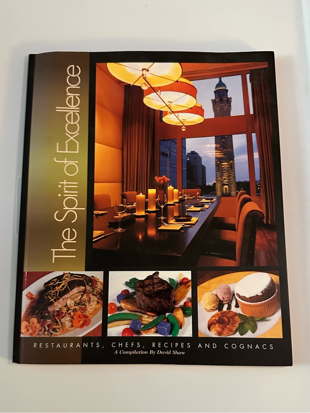 The Spirit of Excellence Restaurants Chefs Recipes Cognacs Book Shaw 2002 USED